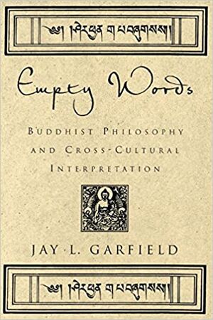 Empty Words-Buddhist Philosophy and Cross-Cultural Interpretation-front.jpg