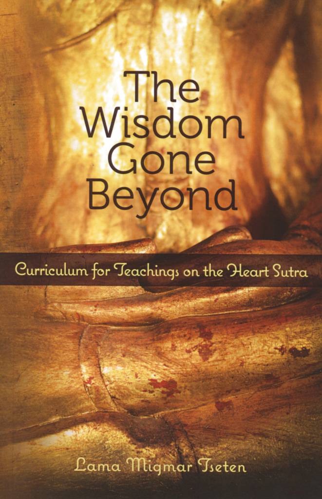 The Wisdom Gone Beyond Curriculum for Teachings on the Heart Sutra-front.jpg