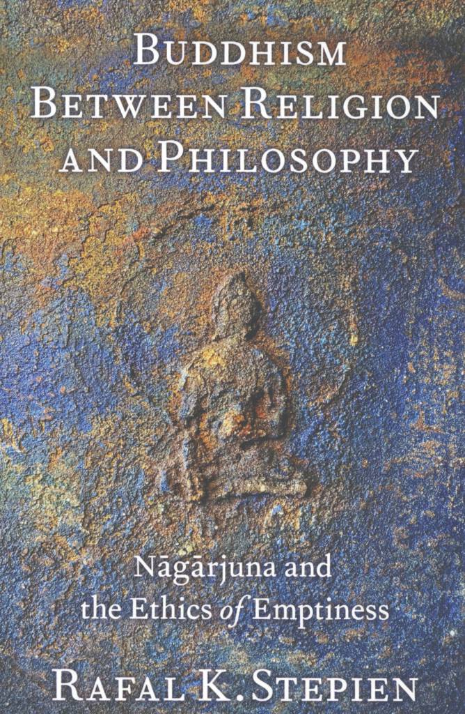 Buddhism Between Religion and Philosophy (Stepien 2024)-front.jpg