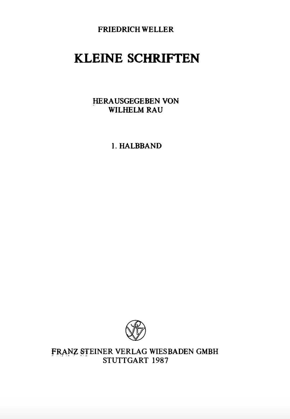 Kleine Schriften Friedrich Weller Vol 1-front.jpg
