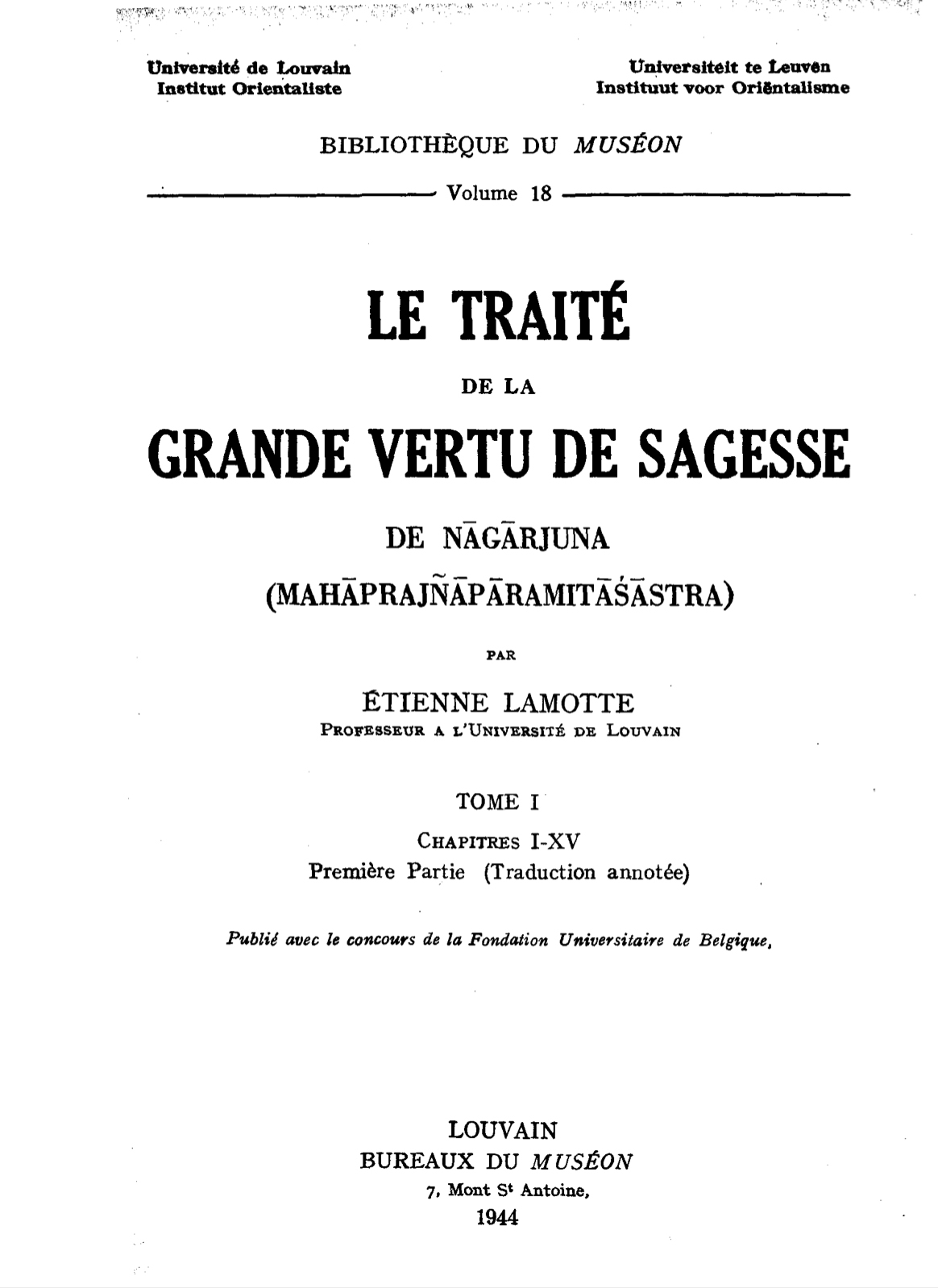 Le Traité de la grande vertu de sagesse de Nāgārjuna (Mahāprajñāpāramitāśāstra) Vol. 1 Lamotte 1944-front.jpg