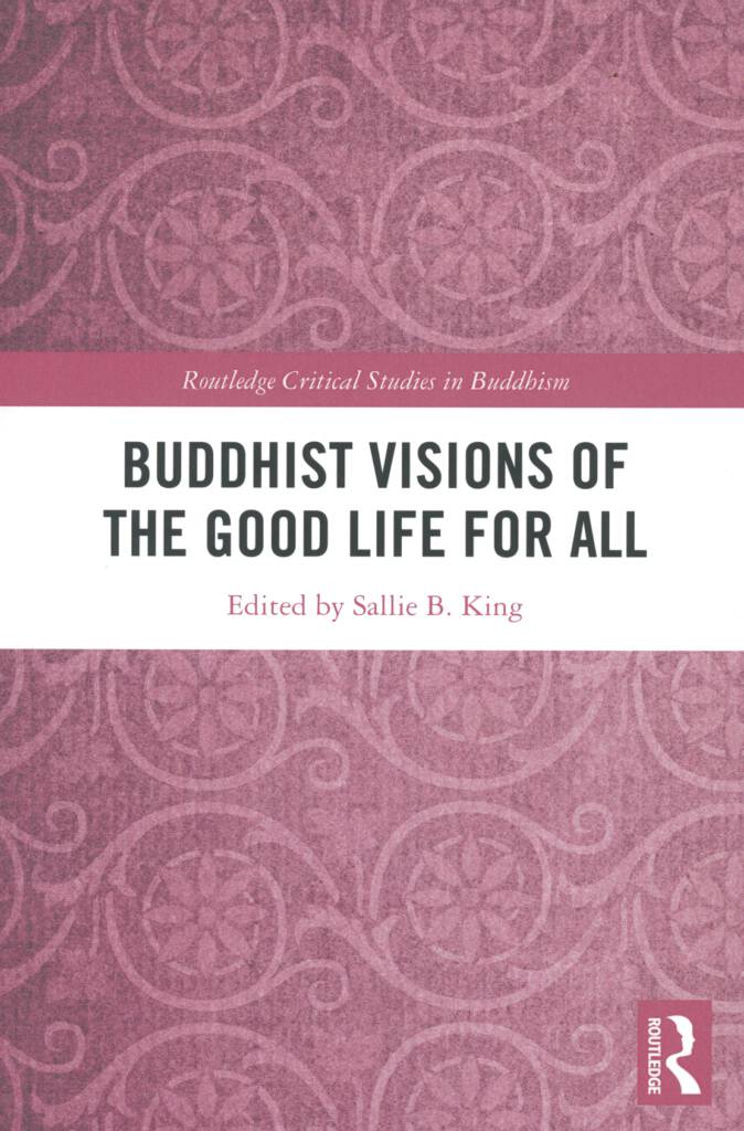Buddhist Visions of the Good Life for All (King 2021)-front.jpg