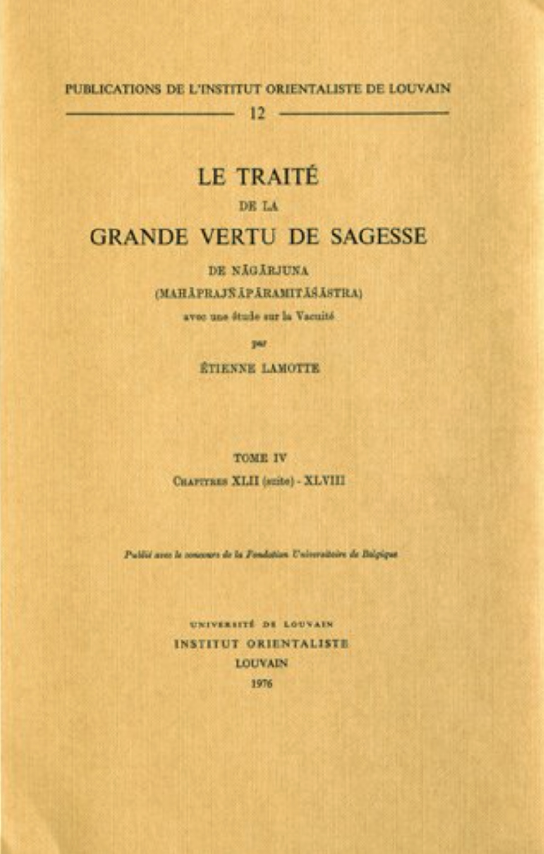 Le Traité de la grande vertu de sagesse de Nāgārjuna (Mahāprajñāpāramitāśāstra) - Vol. 4-front.jpg