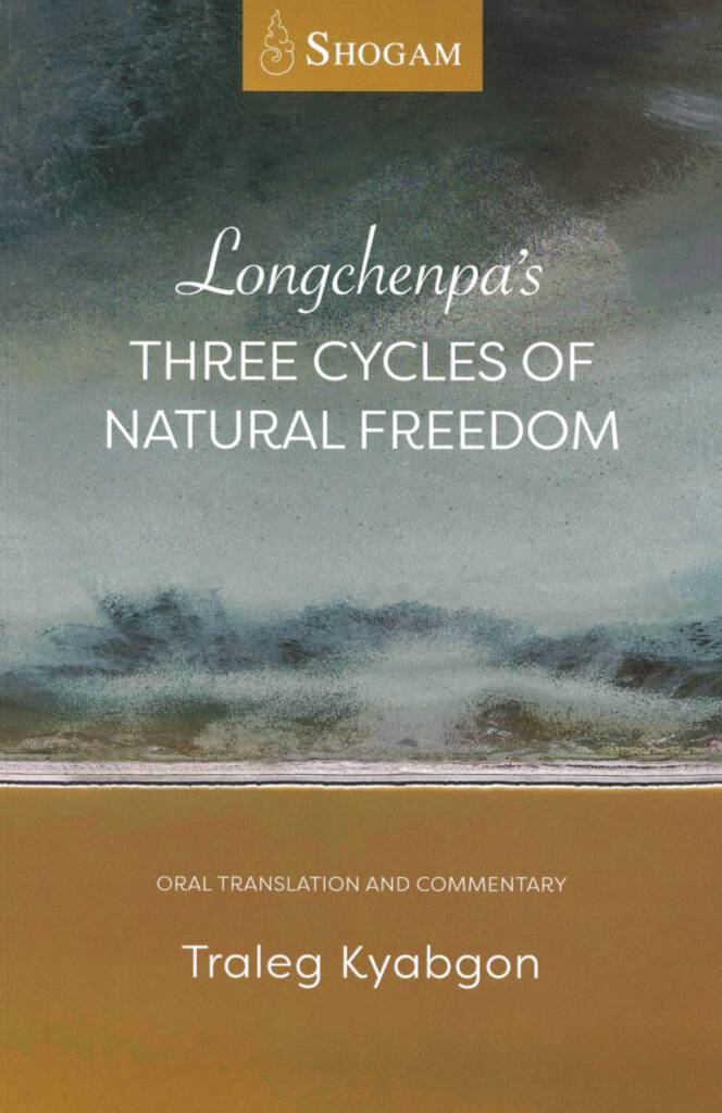 Longchenpas Three Cycles of Natural Freedom (Kyabgon 2023)-front.jpg