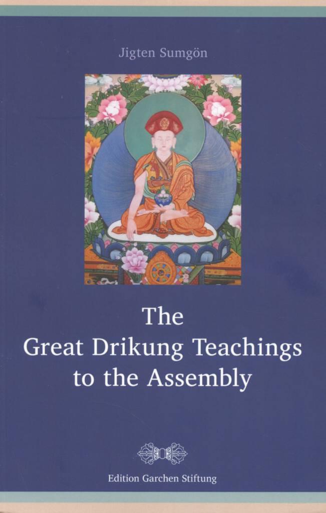 The Great Drikung Teachings to the Assembly (Spitz 2021)-front.jpg