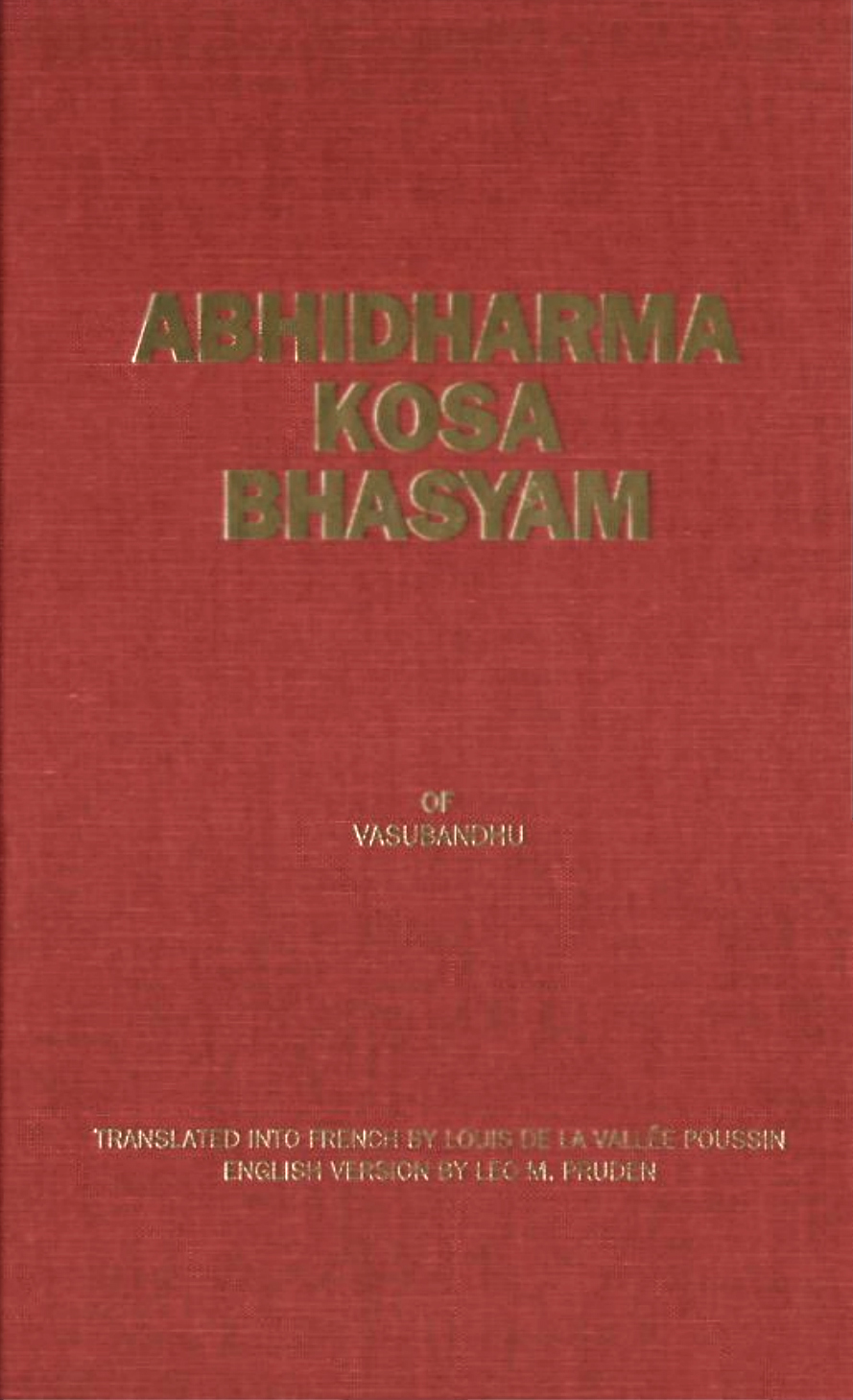 Abhidharmakosabhasyam of Vasubandhu Pruden Vol 1-front.jpg