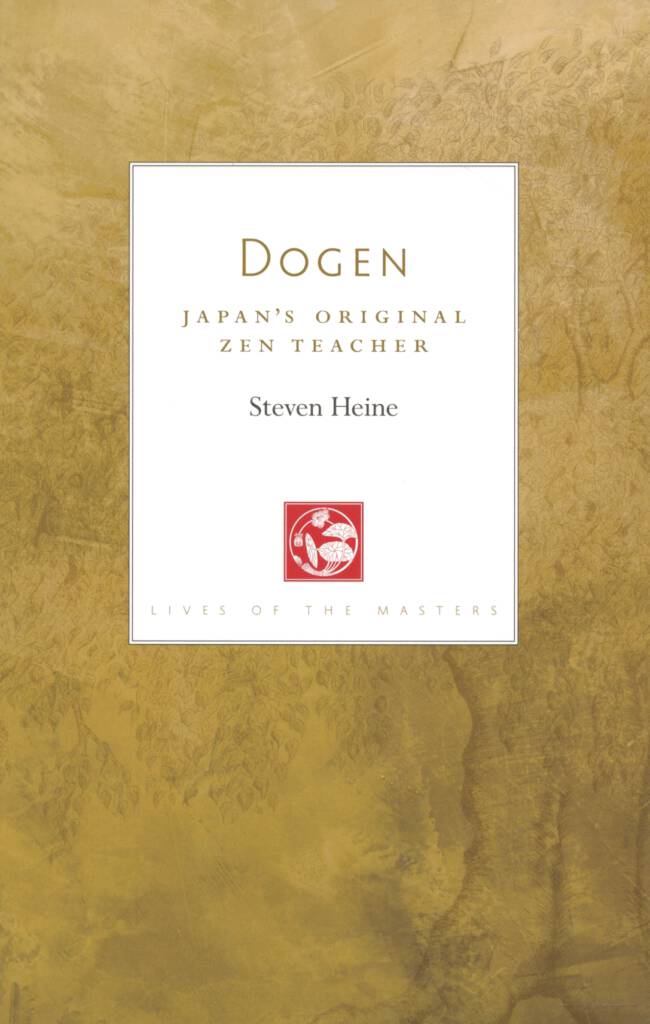 Dogen Japan's Original Zen Teacher (Heine 2021)-front.jpg