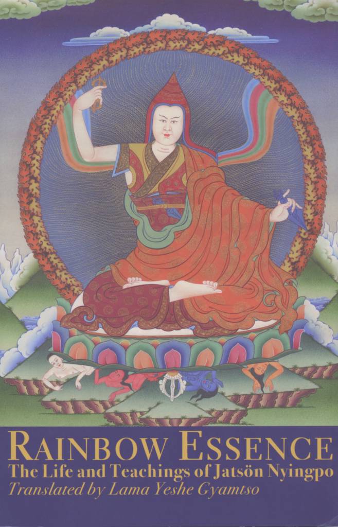 Rainbow Essence The Life and Teachings of Jatson Nyingpo-front.jpg
