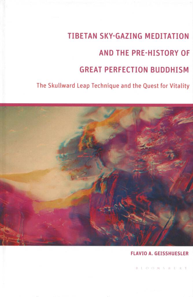 Tibetan Sky Gazing Meditation and the Pre History of Great Perfection Buddhism (Geisshuesler 2024)-front.jpg