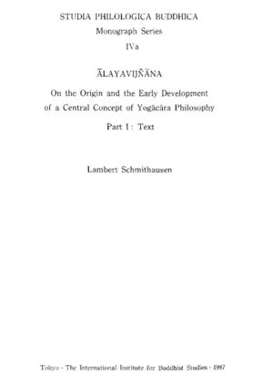 Ālayavijñāna On the Origin and Early Development of a Central Concept of Yogācāra Philosophy-front.jpg
