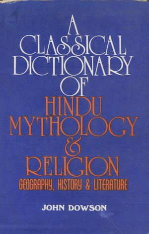 A Classical Dictionary of Hindu Mythology and Religion-front.jpg