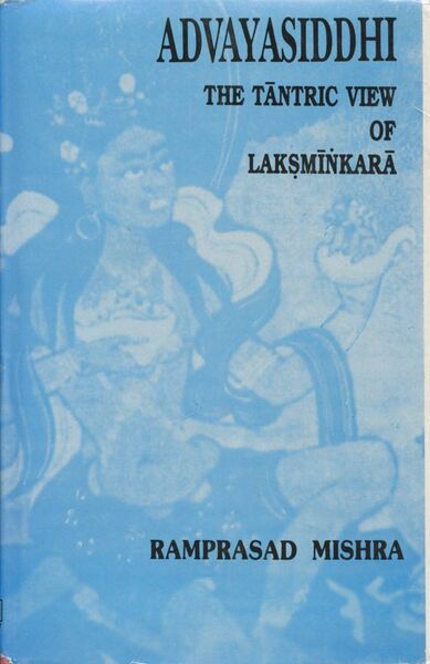 File:Advayasiddhi The Tāntric View of Laksmīnkarā-front.jpg