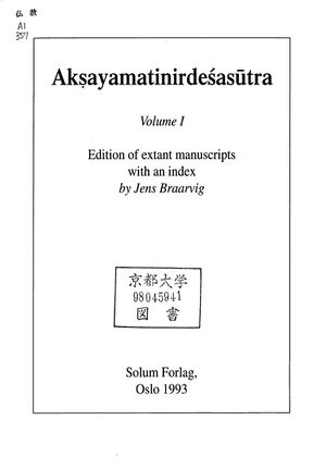 Aksayamatinirdesasutra Vol 1 Braarvig-front.jpg