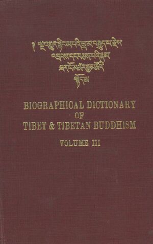 Biographical Dictionary of Tibet and Tibetan Buddhism Vol 3-front.jpg