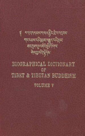 Biographical Dictionary of Tibet and Tibetan Buddhism Vol 5-front.jpg