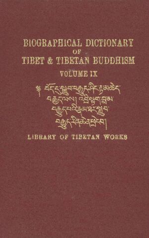 Biographical Dictionary of Tibet and Tibetan Buddhism Vol 9-front.jpg