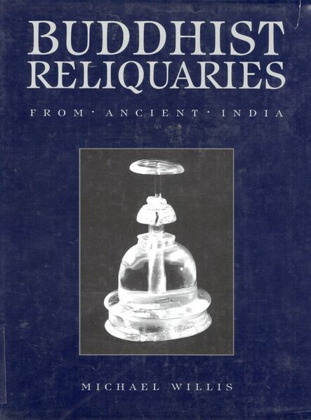 File:Buddhist Reliquaries from Ancient India-front.jpg