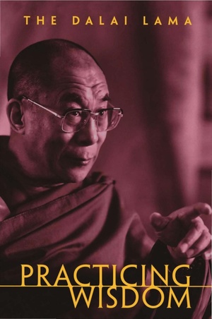 Dalai Lama 14th 2005 Practicing Wisdom-The Perfection of Shantideva's Bodhisattva Way Wisdom Publications.pdf