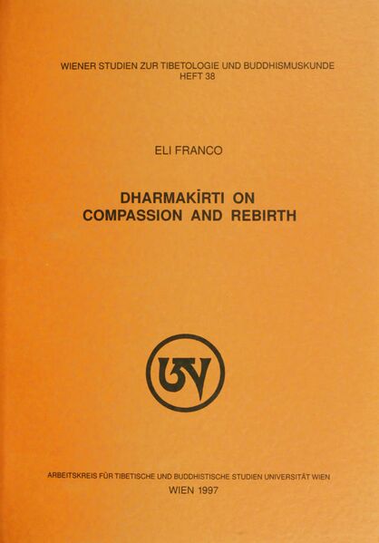 File:Dharmakīrti on Compassion and Rebirth (1997, Arbeitskreis für Tibetische und Buddhistische Studien Universität Wien)-front.jpg