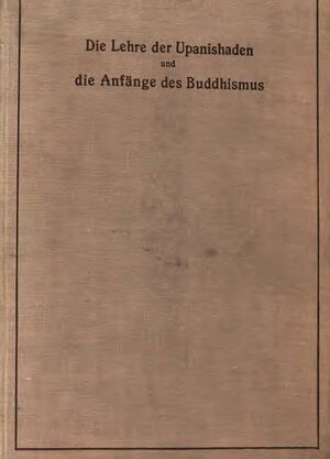 Die Lehre der Upanishaden und die Anfange des Buddhismus 1915-front.jpg