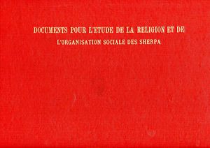 Documents pour l'Etude de la Religion et de l'Organisation Sociale des Sherpa - Volume 1-front.jpg