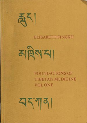 Foundations of Tibetan Medicine, Volume One-front.jpg