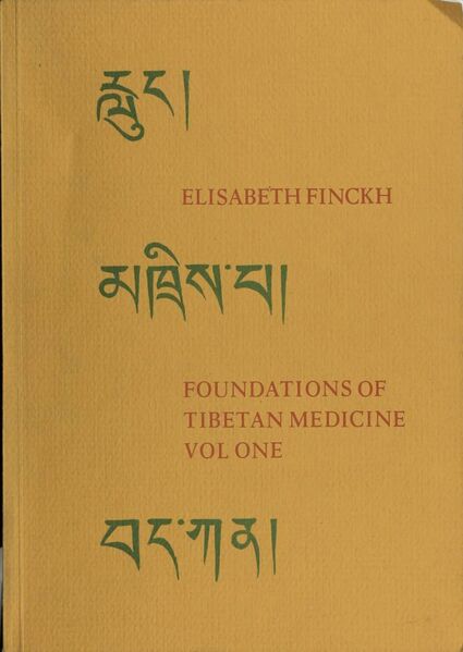 File:Foundations of Tibetan Medicine, Volume One-front.jpg