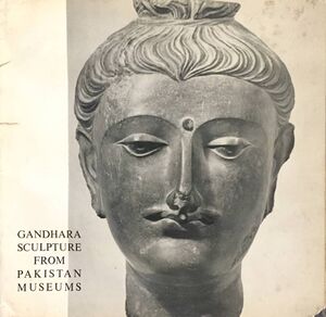 Gandhara Sculpture from Pakistan Museums-front.jpg