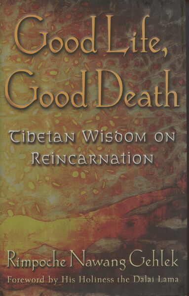 File:Good Life, Good Death Tibetan Wisdom on Reincarnation-front.jpg