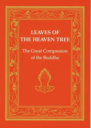 Leaves of the Heaven Tree The Great Compassion of the Buddha-front.jpg