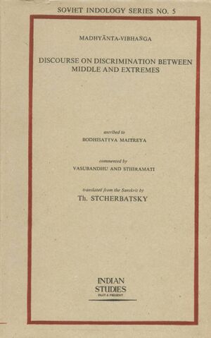 Madhyānta-Vibhanga Discourse on Discrimination Between Middle and Extremes (Stcherbatsky 1971)-front.jpg