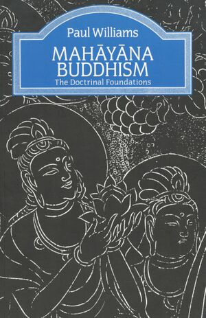 Mahayana Buddhism (Williams 2007)-front.jpg