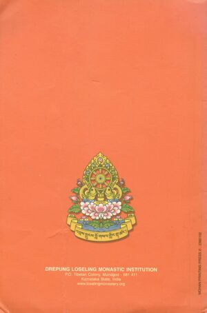 Mkhas mang blo gsal bye ba'i gling grwa tshang gi byung rabs dang thun mong ma yin pa'i bshad sgrub las kyi 'khor lo'i brgyud rim mdor tsam ba rdod la brnyan deb gser gyi me long (Drepung Loseling Monastic Institution 2008)-back.jpg