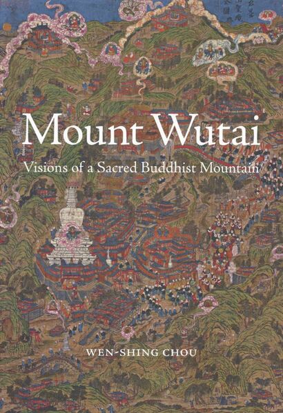 File:Mount Wutai Visions of a Sacred Buddhist Mountain-front.jpg