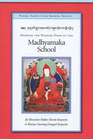 Opening the Wisdom Door of the Madhyamaka School-front.jpg