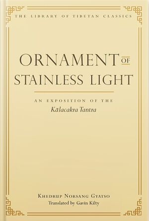 Ornament of Stainless Light- An Exposition of the Kālacakra Tantra-front.jpg