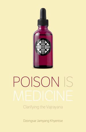 Poison is Medicine (Khyentse 2021)-front.jpg