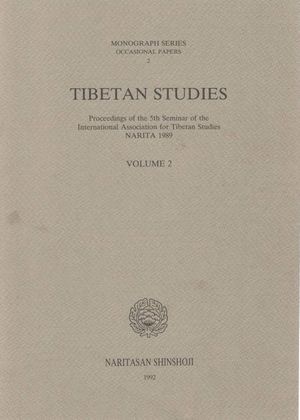 Proceedings of the 5th Seminar of the International Association for Tibetan Studies Narita 1989 Volume 2 Language, History and Culture-front.jpg