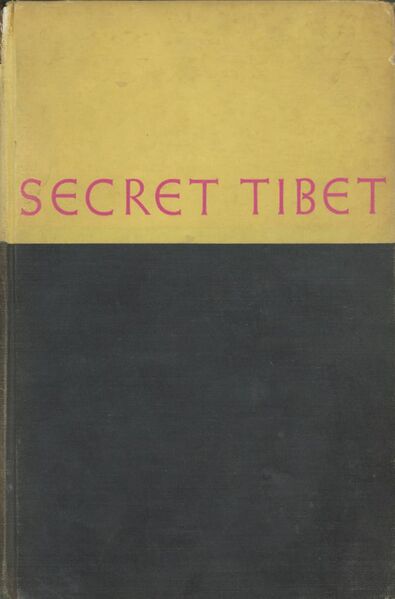 File:Secret Tibet (1952, Viking Press)-front.jpg