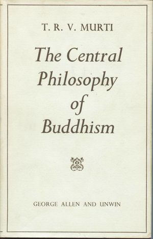The Central Philosophy of Buddhism-front.jpg