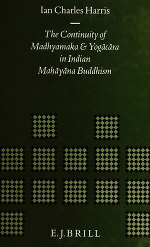 The Continuity of Madhyamaka and Yogācāra in Indian Mahāyāna Buddhism-front.jpg