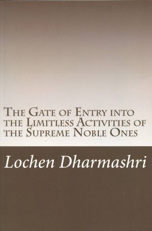 The Gate of Entry into the Limitless Activity of the Supreme Noble Ones (Gawang and Weiner 2012)-front.jpg