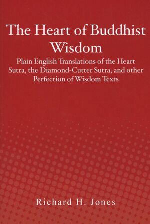 The Heart of Buddhist Wisdom (Jones 2012)-front.jpg