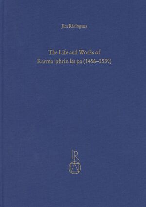 The Life and Works of Karma phrin las pa (1456-1539)-front.jpg
