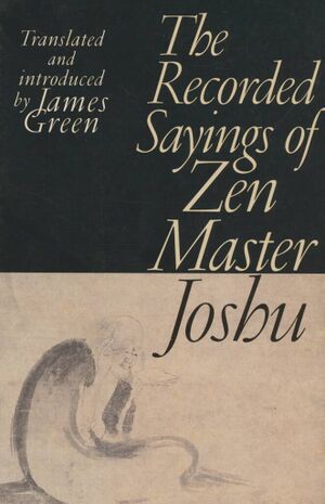 The Recorded Sayings of Zen Master Joshu-front.jpg