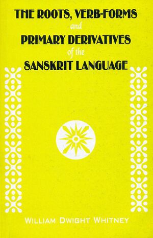 The Roots, Verb-froms and Primary Derivatives of the Sanskrit Language-front.jpg