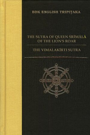 The Sutra of Queen Srimala of the Lion's Roar and the Vimalakirti Sutra-front.jpg