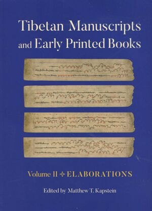Tibetan Manuscripts and Early Printed Books - Vol. 2 (Kapstein 2024)-front.jpg