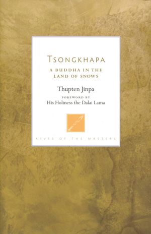 Tsongkhapa A Buddha in the Land of Snows-front.jpeg