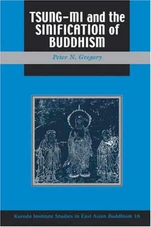 Tsung Mi and the Sinification of Buddhism-front.jpg